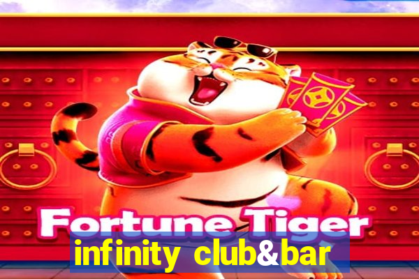 infinity club&bar